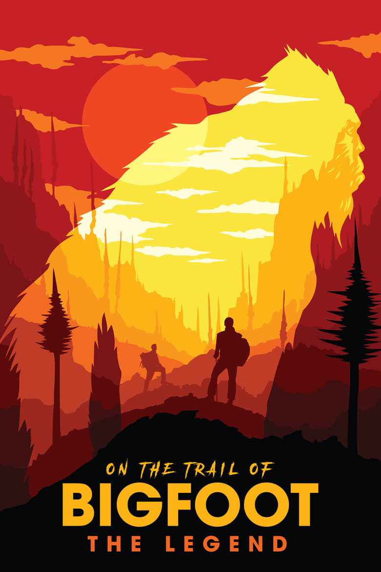 Poster of On the Trail of Bigfoot: The Legend