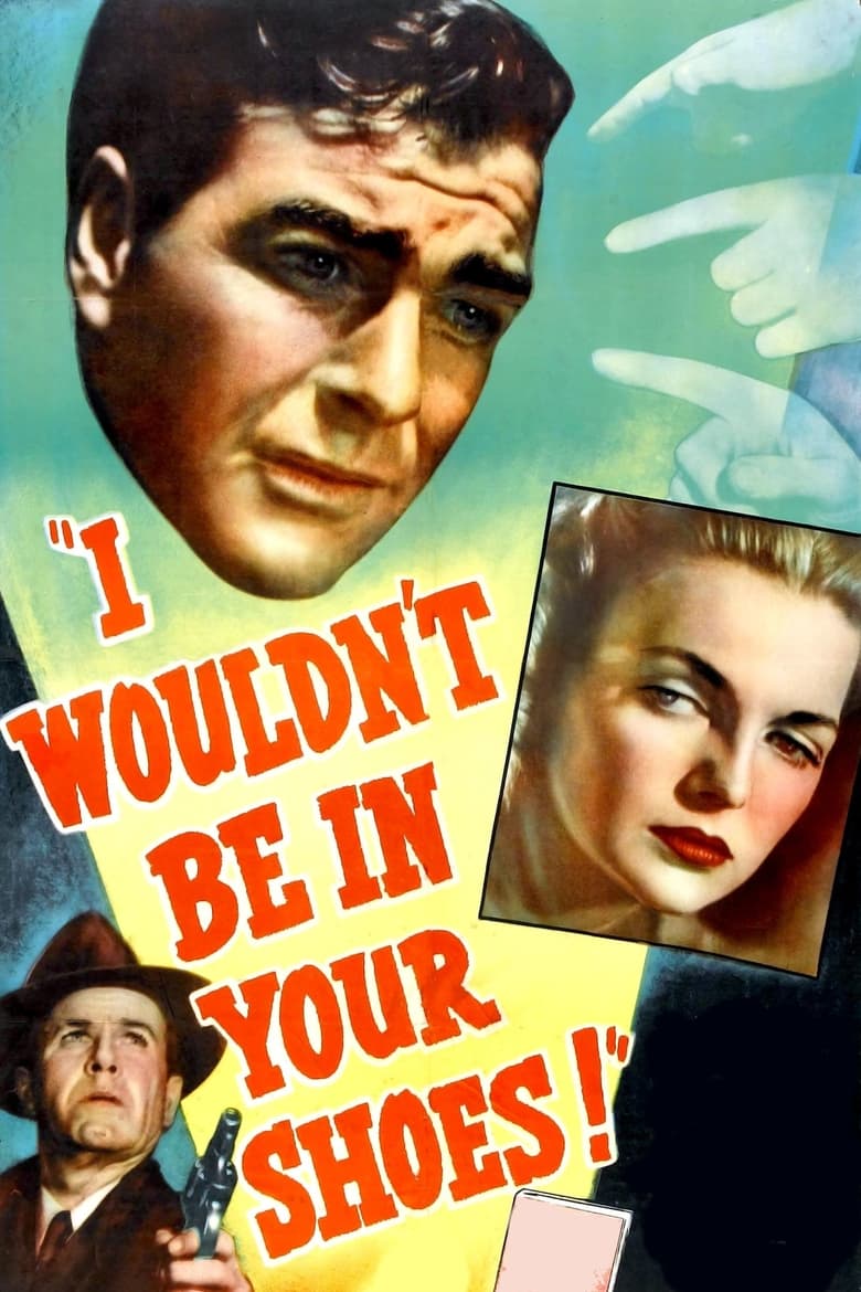 Poster of I Wouldn't Be in Your Shoes