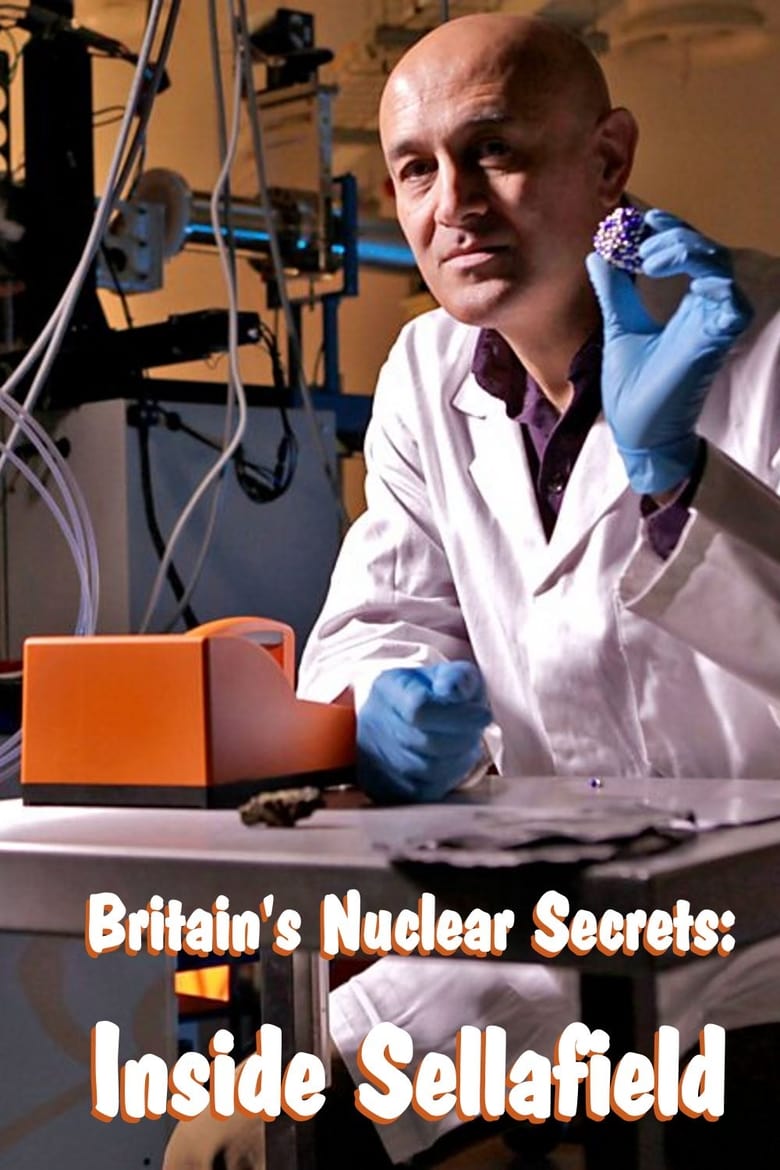 Poster of Britain's Nuclear Secrets: Inside Sellafield