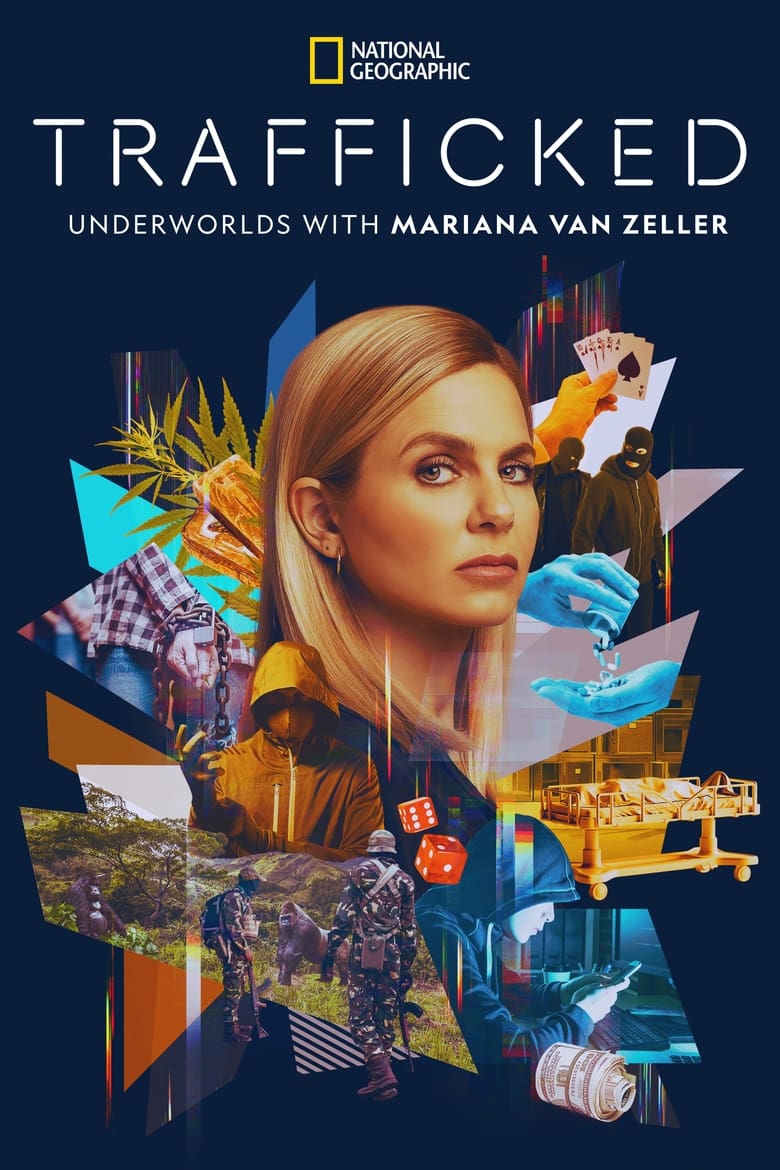 Poster of Trafficked: Underworlds with Mariana van Zeller