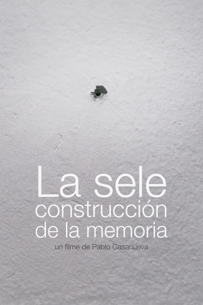 Poster of La sele construcción de la memoria