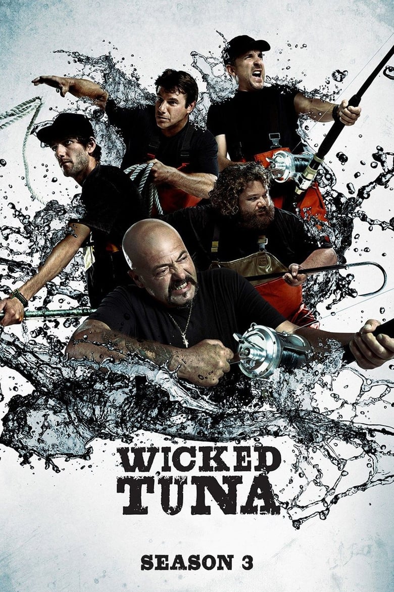 Poster of Episodes in Wicked Tuna - Season 3 - Season 3