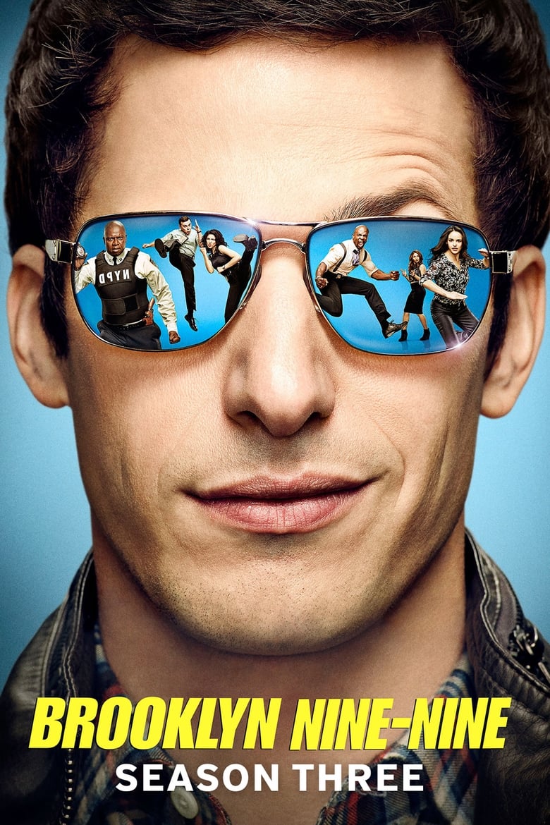 Poster of Episodes in Brooklyn Nine Nine - Season 3 - Season 3