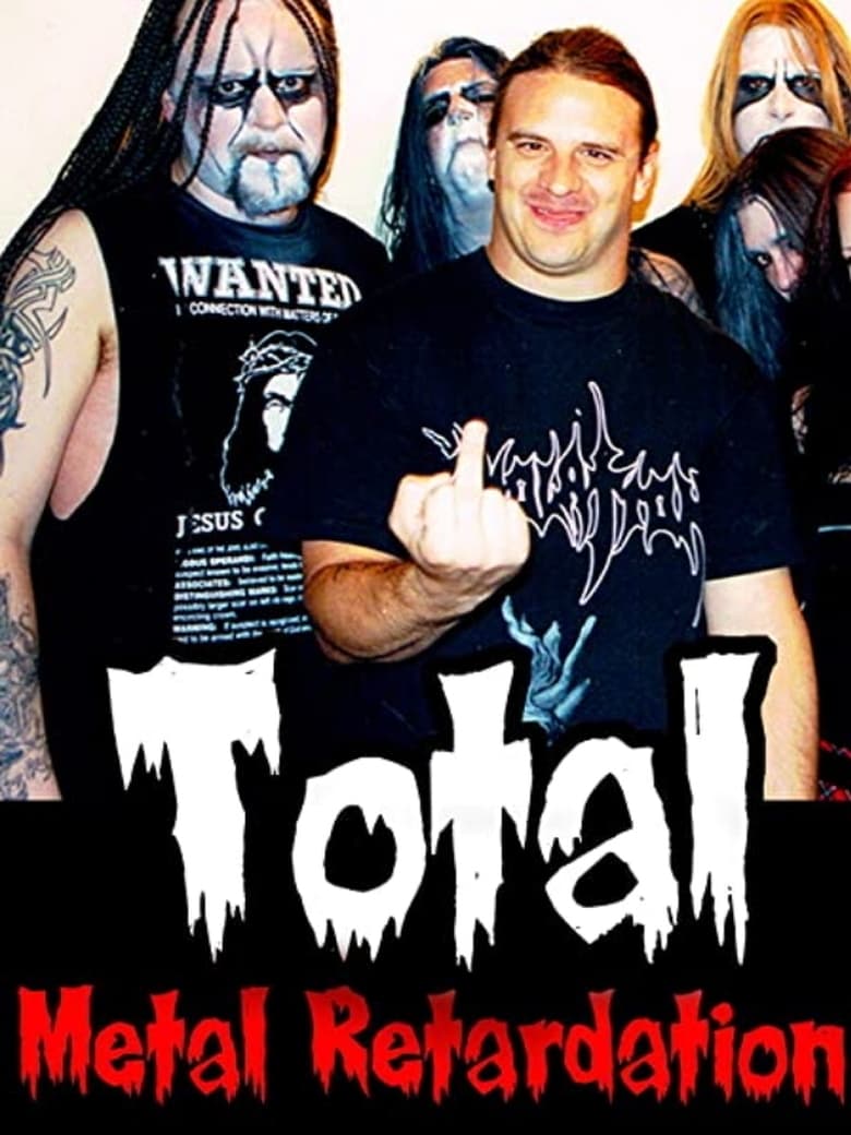 Poster of Total Metal Retardation