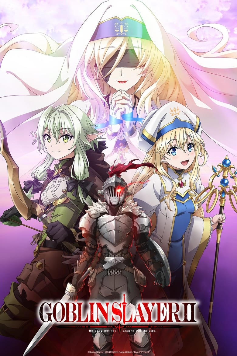 Poster of Cast and Crew in Goblin Slayer - Season 2 - Episode 1 - An Ordinary Spring Day