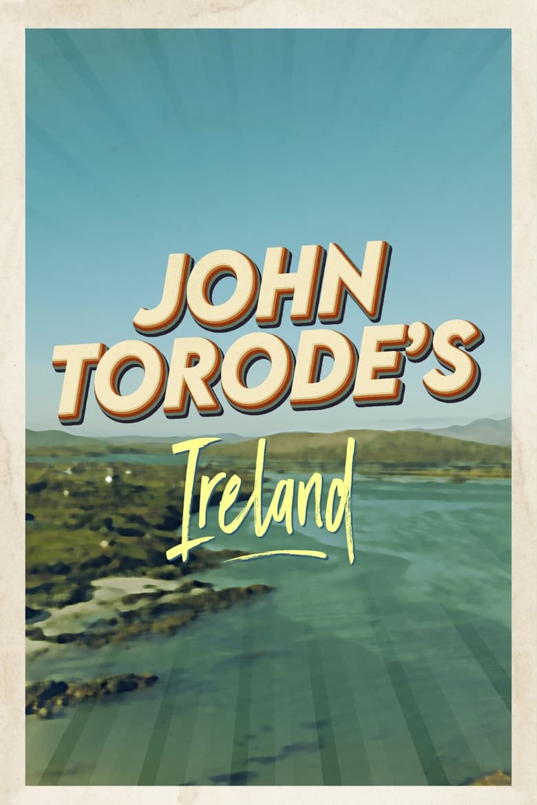 Poster of John Torode's Ireland - Season 1 - Episode 2 - Wicklow to Wexford