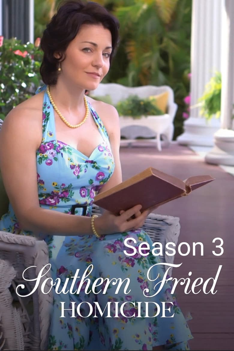 Poster of Episodes in Southern Fried Homicide - Season 3 - Season 3