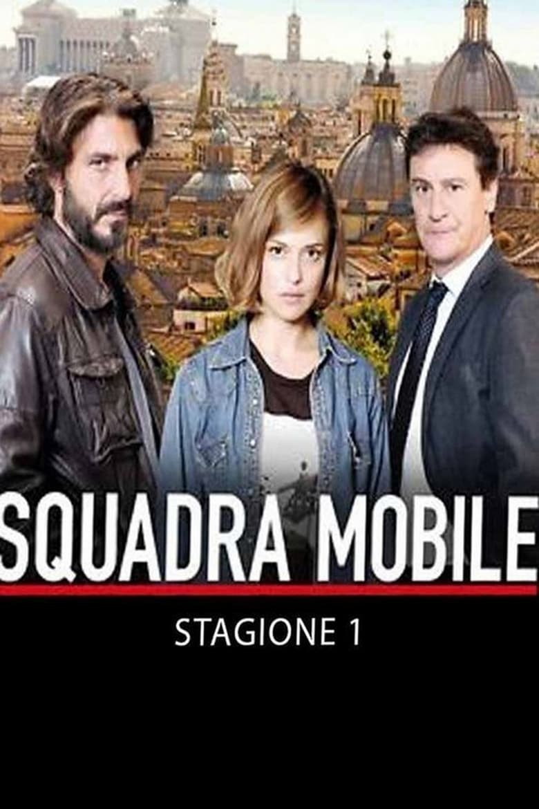 Poster of Cast and Crew in Squadra Mobile - Season 1 - Episode 8 - Finché morte non ci separi / Resa dei conti