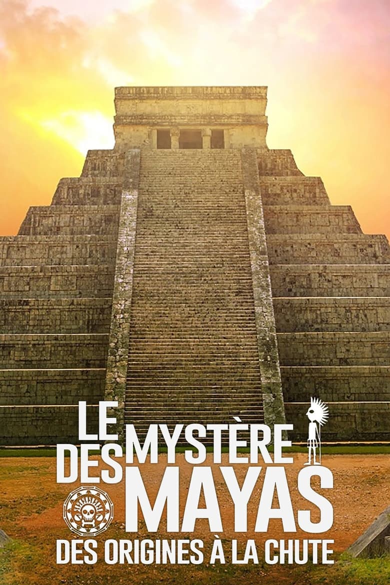 Poster of Episodes in The Rise And Fall Of The Maya - Season 1 - Season 1