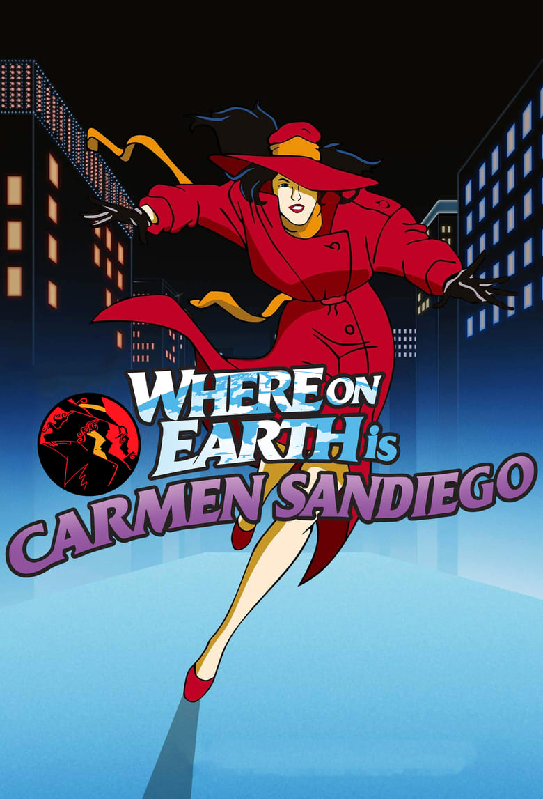 Poster of Episodes in Where On Earth Is Carmen Sandiego? - Season 1 - Season 1