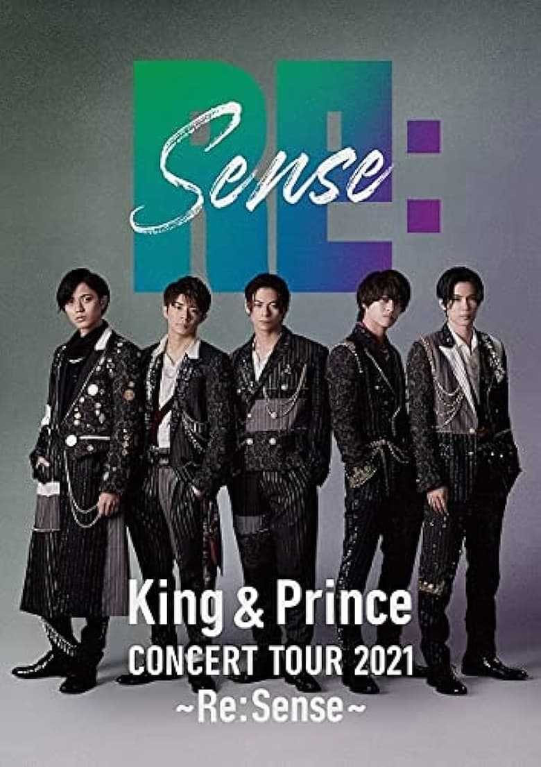 Poster of King & Prince CONCERT TOUR 2021 ～Re:Sense～