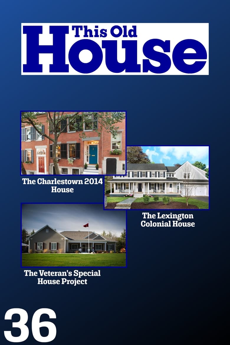 Poster of Episodes in This Old House - Season 36 - Season 36