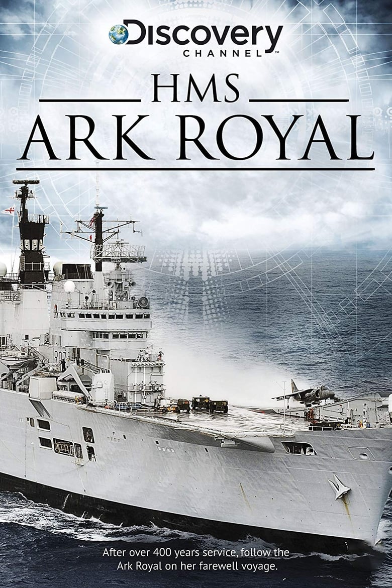 Poster of Episodes in HMS Ark Royal - Season 1 - Season 1