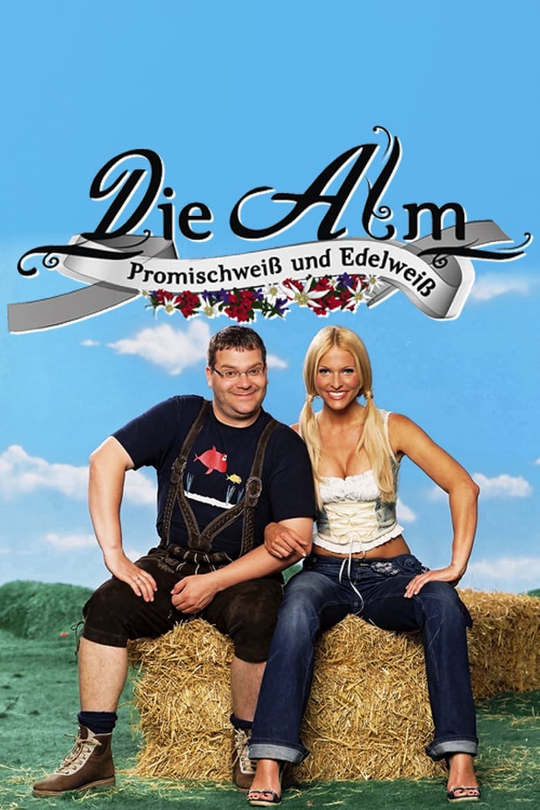 Poster of Episodes in Die Alm   Promischweiß Und Edelweiß - Season 1 - Season 1