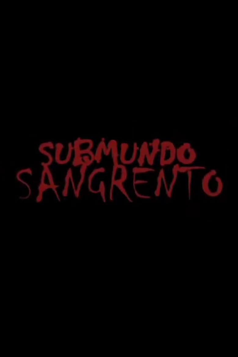 Poster of Submundo Sangrento