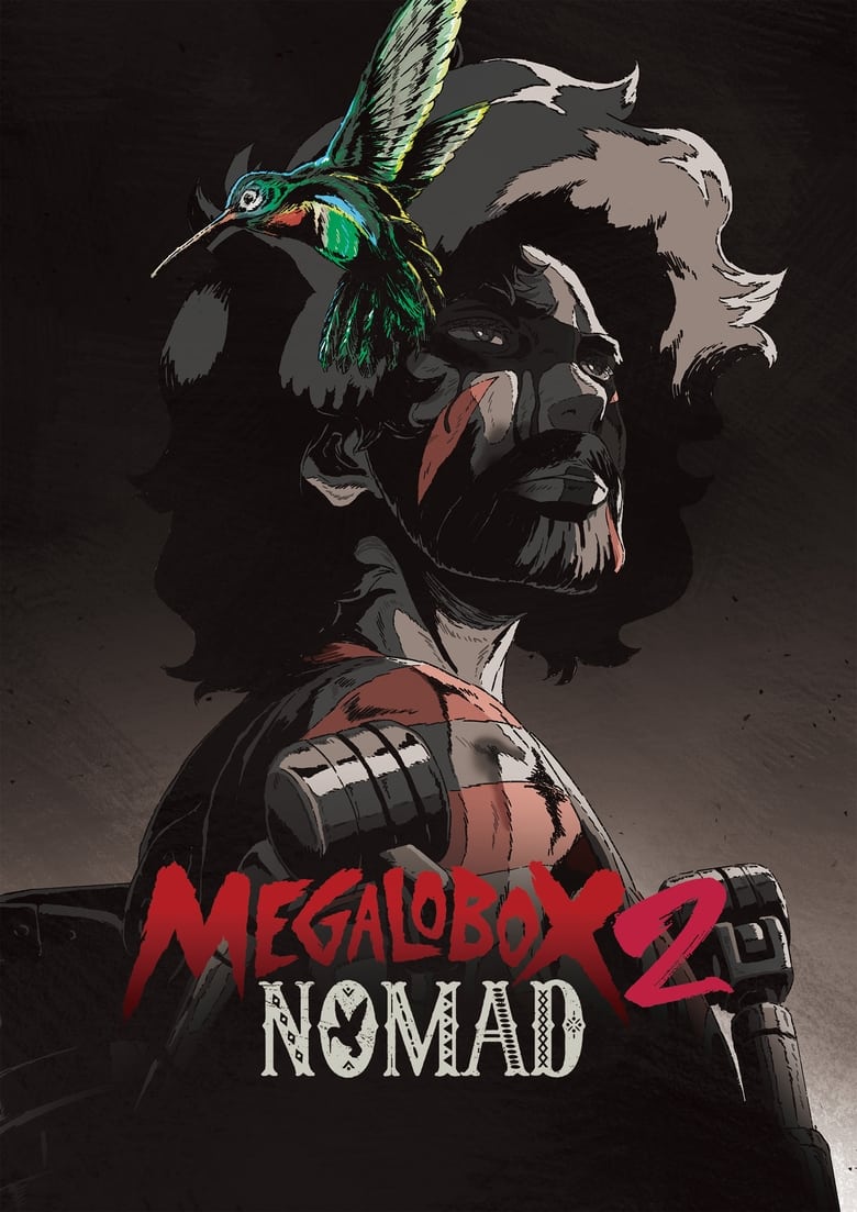 Poster of Episodes in MEGALOBOX - Nomad - Nomad