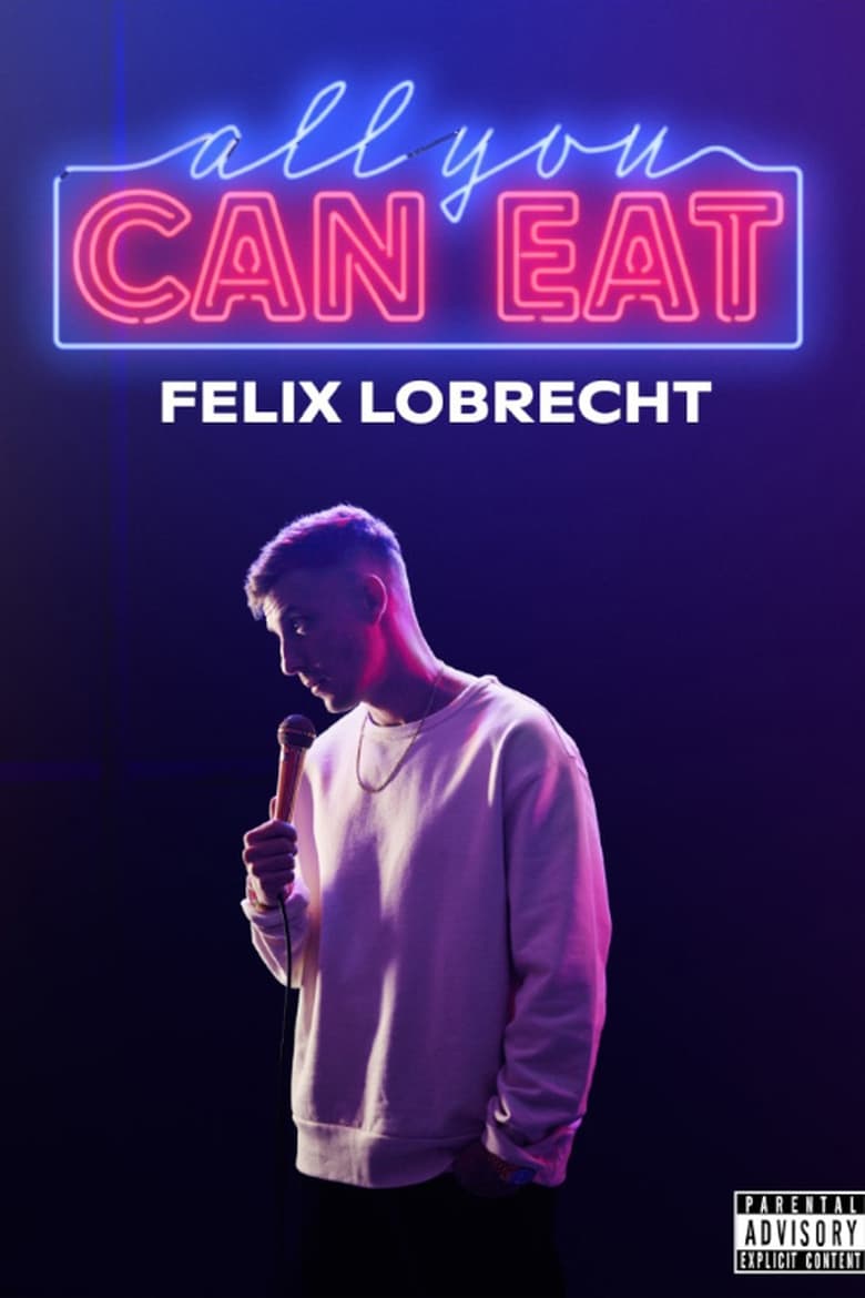 Poster of Felix Lobrecht - All You Can Eat