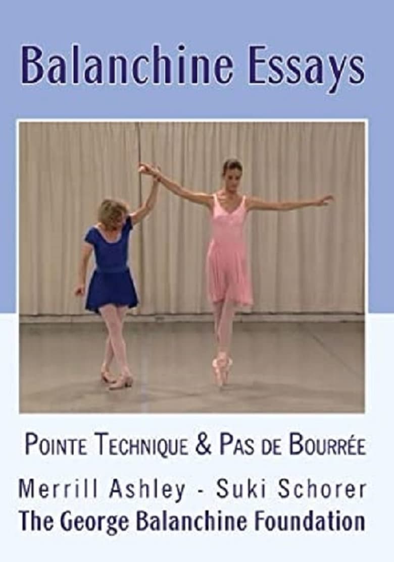 Poster of Balanchine Essays - The Pointe Technique