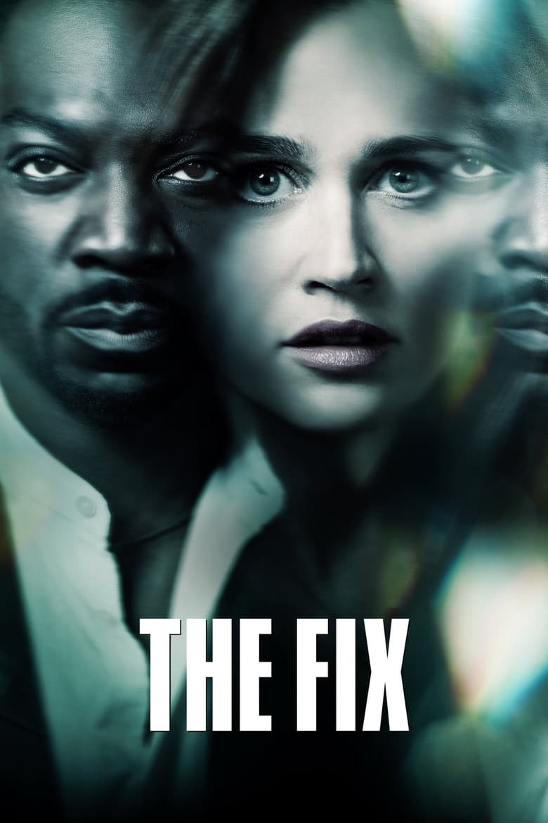 Poster of Cast and Crew in The Fix - Season 1 - Episode 4 - Scandal