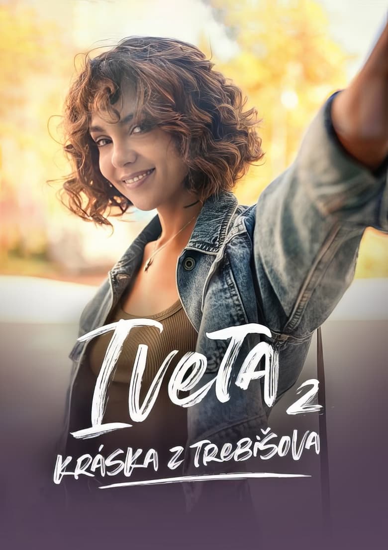 Poster of Episodes in Iveta  Kráska Z Trebišova - Season 2 - Season 2