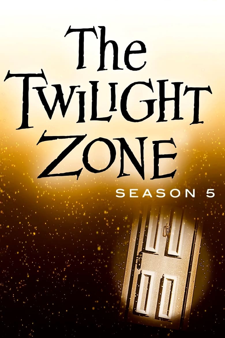 Poster of Episodes in The Twilight Zone - Season 5 - Season 5