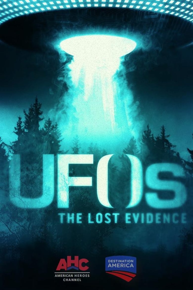 Poster of Episodes in UFOs  The Lost Evidence - Season 1 - Season 1