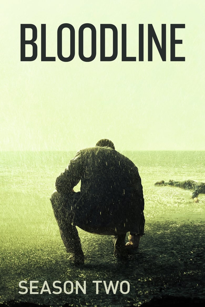 Poster of Episodes in Bloodline - Season 2 - Season 2