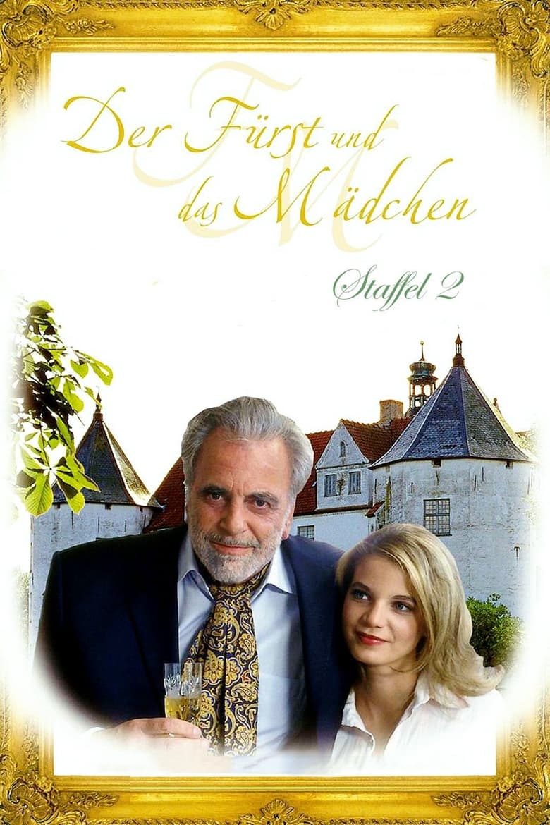 Poster of Episodes in Der Fürst Und Das Mädchen - Season 2 - Season 2