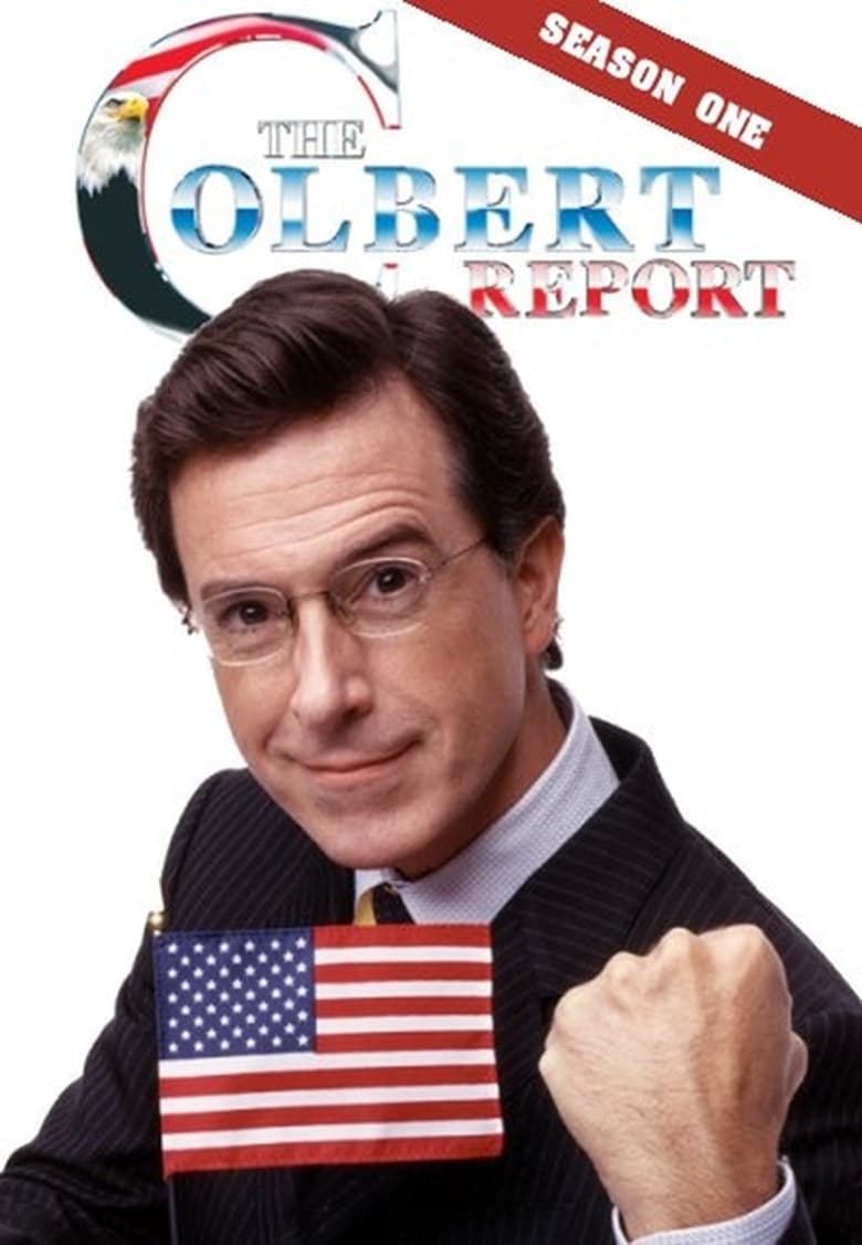 Poster of Episodes in The Colbert Report - Season 1 - Season 1