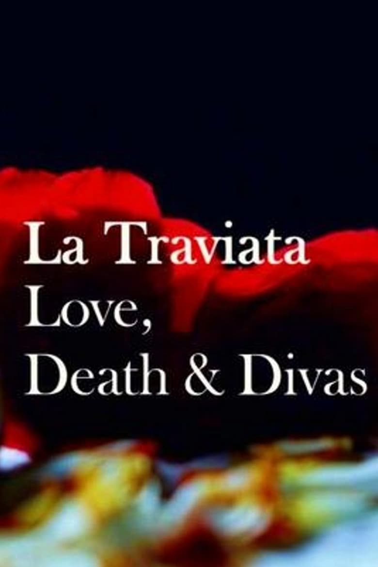 Poster of La Traviata: Love, Death & Divas