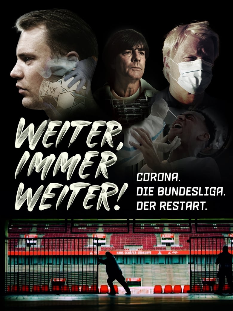 Poster of Weiter, immer weiter - Corona. Die Bundesliga. Der Restart.