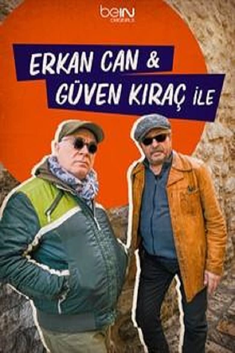 Poster of Erkan Can & Güven Kıraç ile