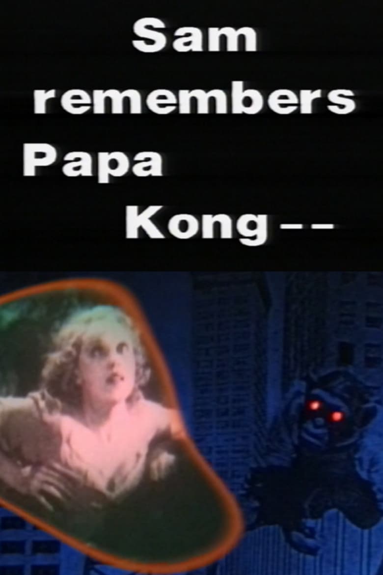 Poster of Sam Remembers Papa Kong