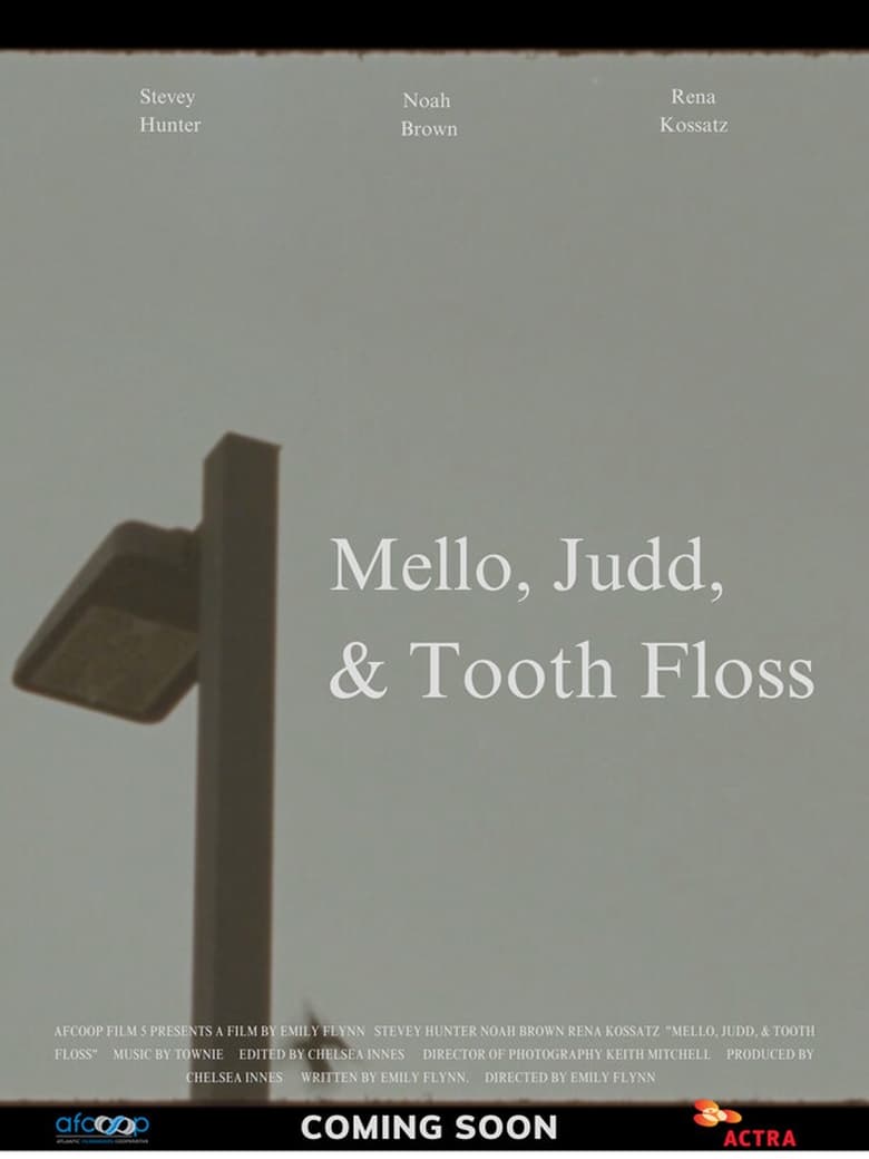 Poster of Mello, Judd, & Tooth Floss