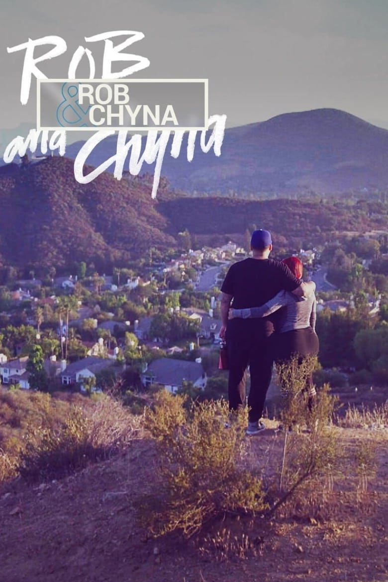 Poster of Episodes in Rob & Chyna - Season 1 - Season 1