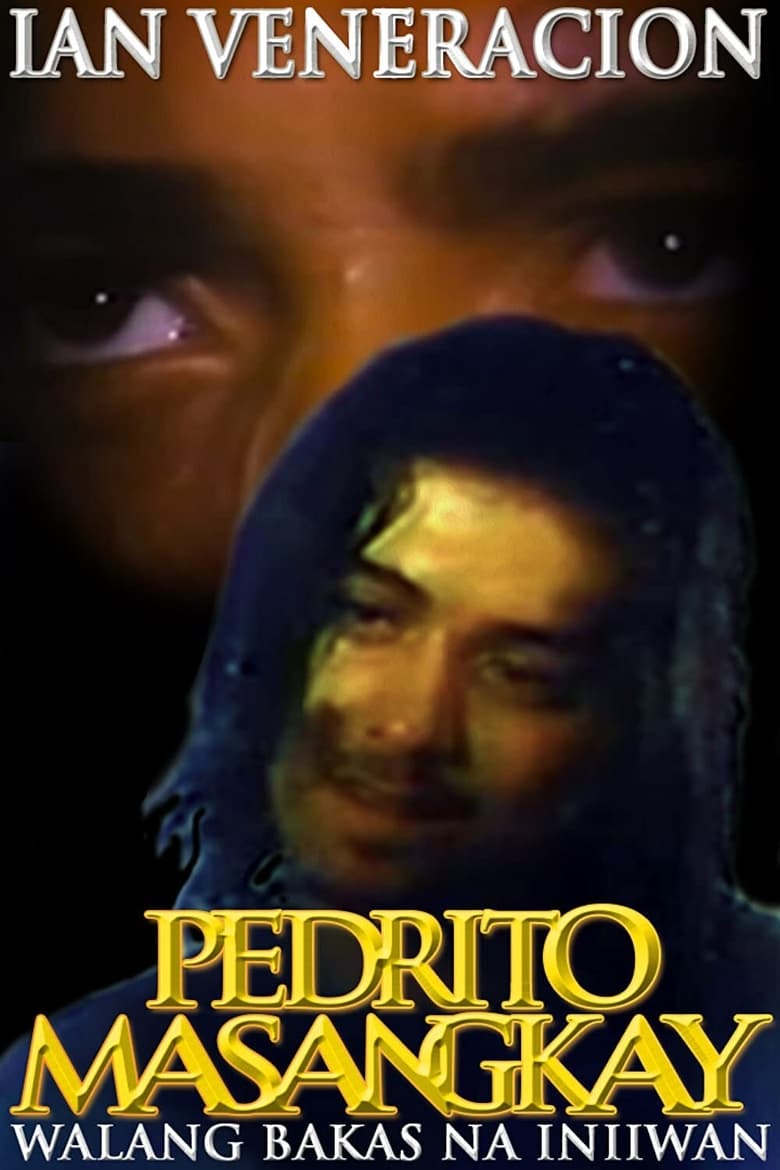 Poster of Pedrito Masangkay: Walang Bakas na Iniwan