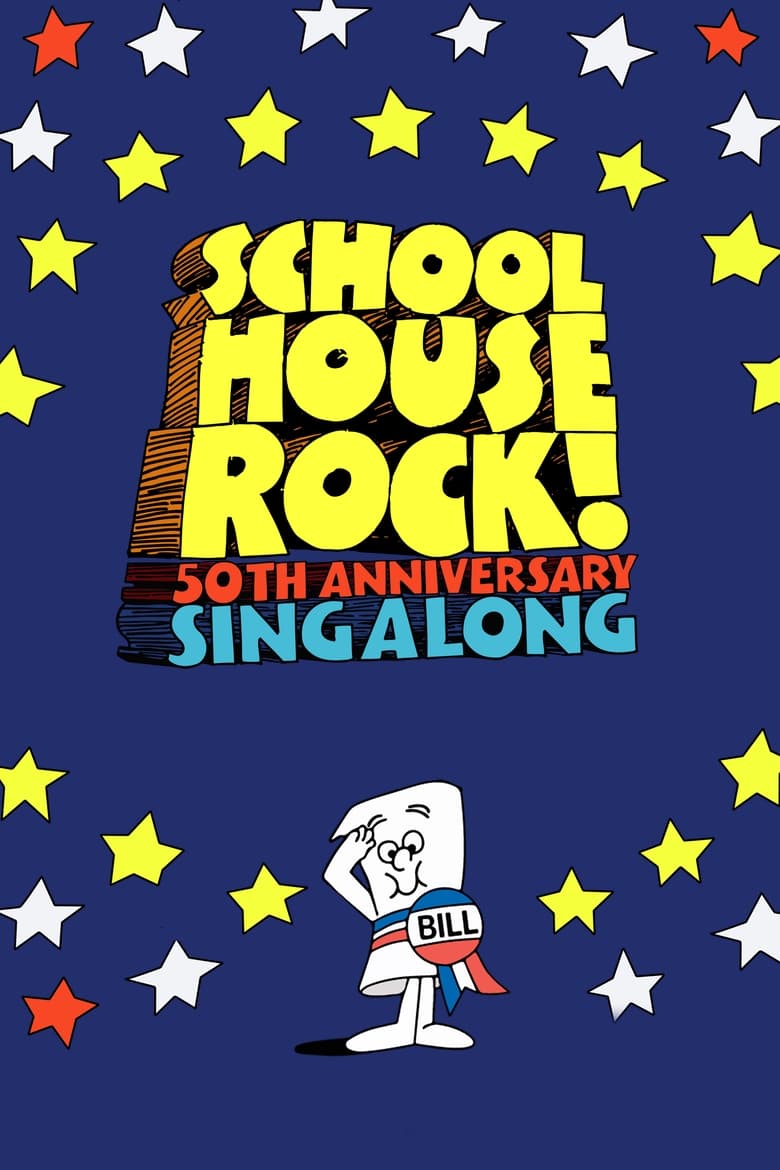 Poster of Schoolhouse Rock! 50th Anniversary Singalong