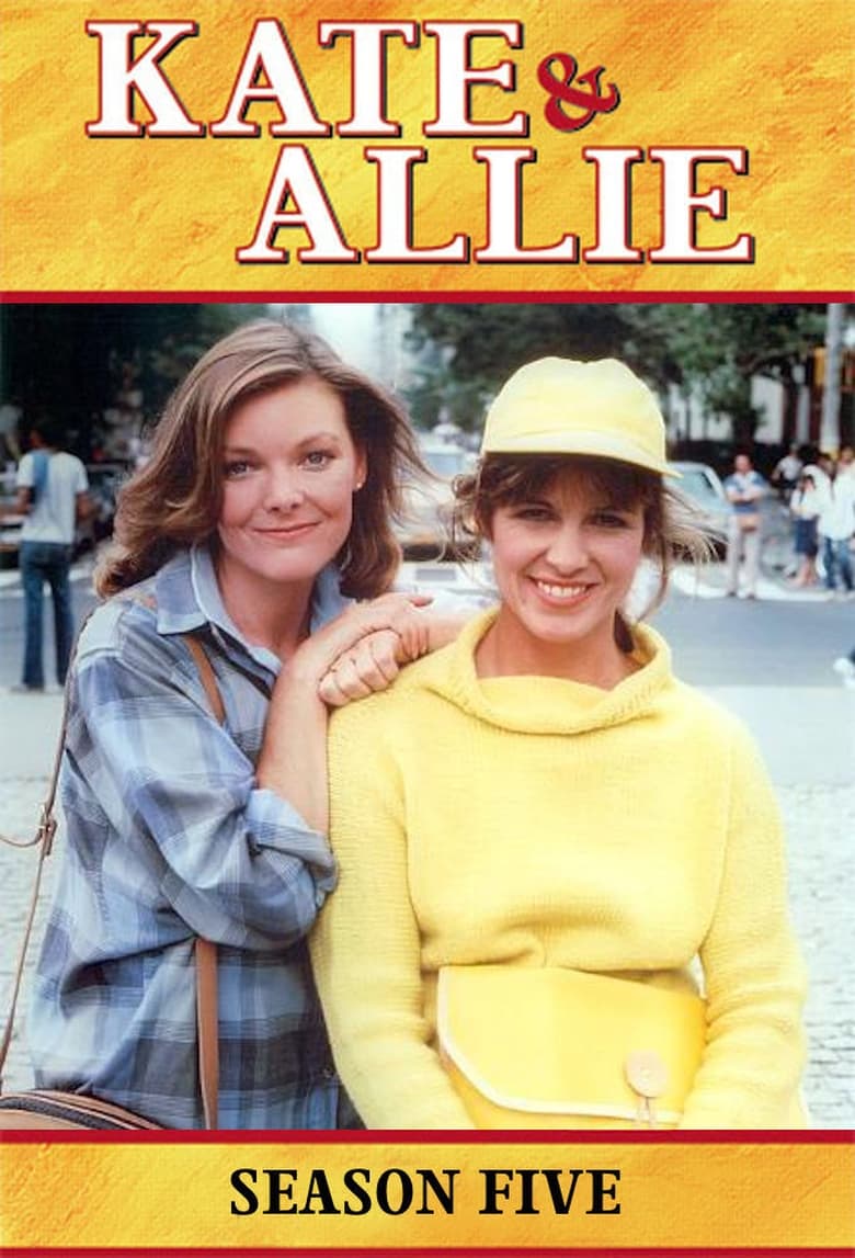 Poster of Episodes in Kate & Allie - Season 5 - Season 5