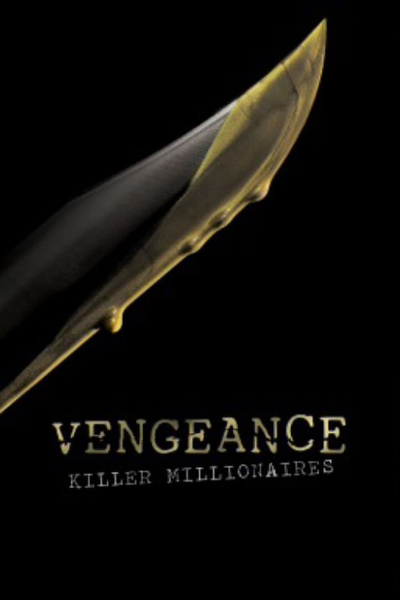 Poster of Cast and Crew in Vengeance  Killer Lovers - Season 4 - Episode 6 - Trust Fund Terror