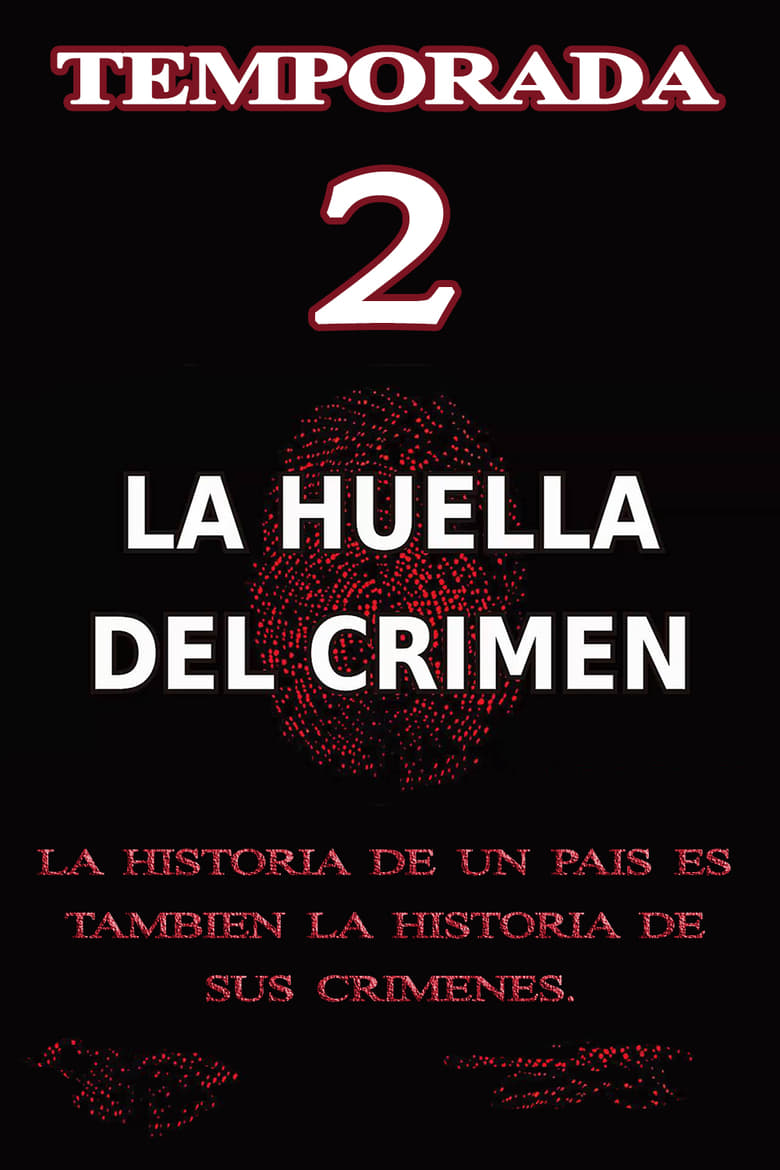 Poster of Episodes in La Huella Del Crimen - Season 2 - Season 2