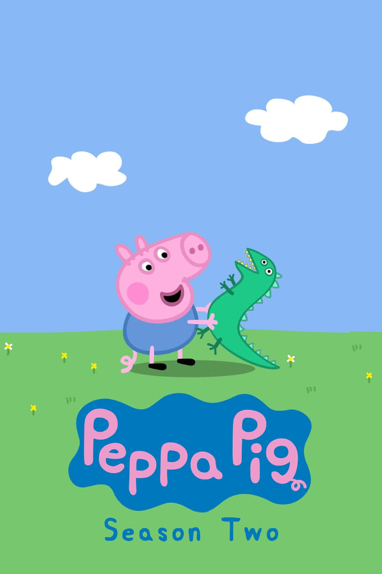 Poster of Episodes in Peppa Pig - Season 2 - Season 2