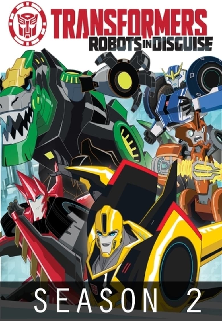 Poster of Episodes in Transformers  Robots In Disguise - Season 2 - Season 2