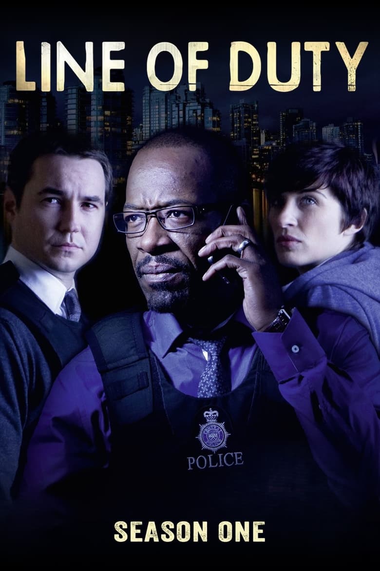 Poster of Episodes in Line Of Duty - Series 1 - Series 1