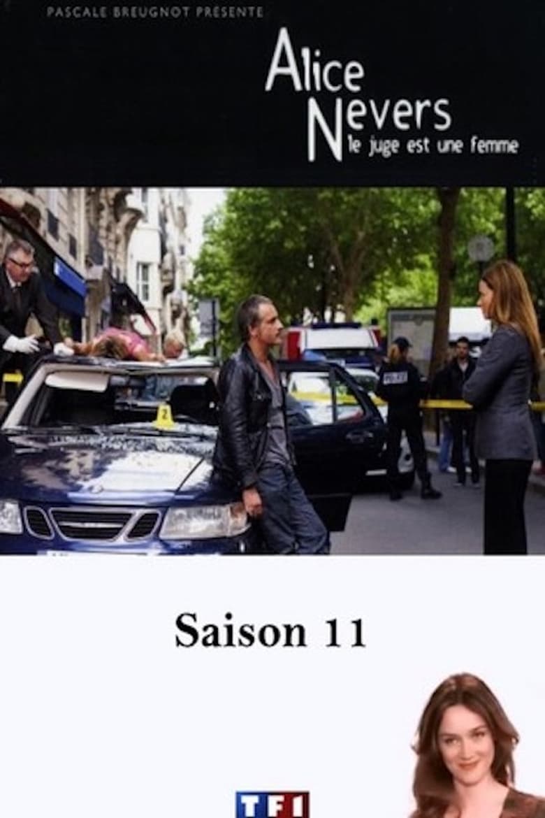 Poster of Episodes in Alice Nevers, Le Juge Est Une Femme - Season 11 - Season 11