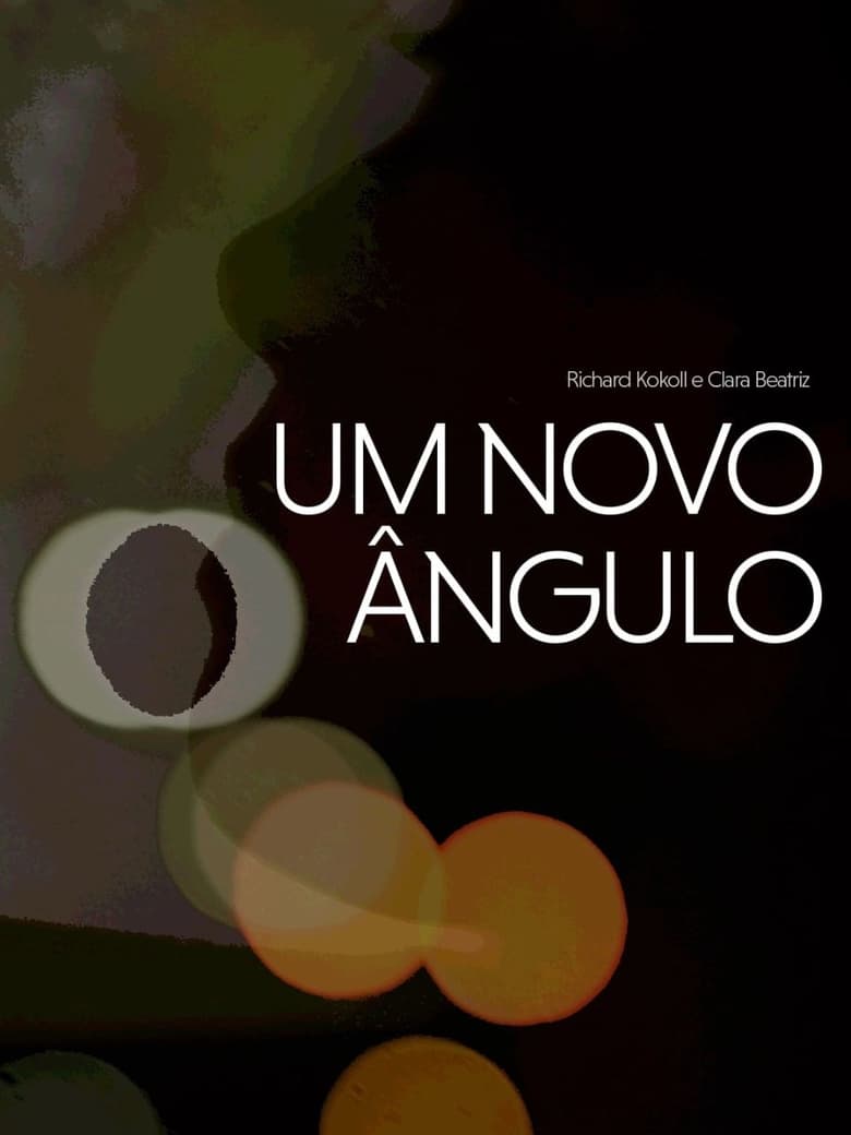 Poster of Um Novo Ângulo