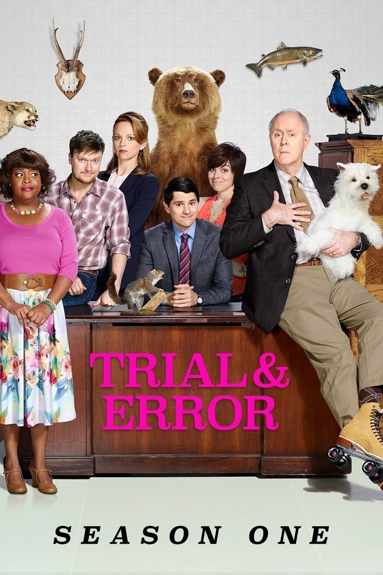 Poster of Cast and Crew in Trial & Error - Season 1 - Episode 9 - Opening Statements