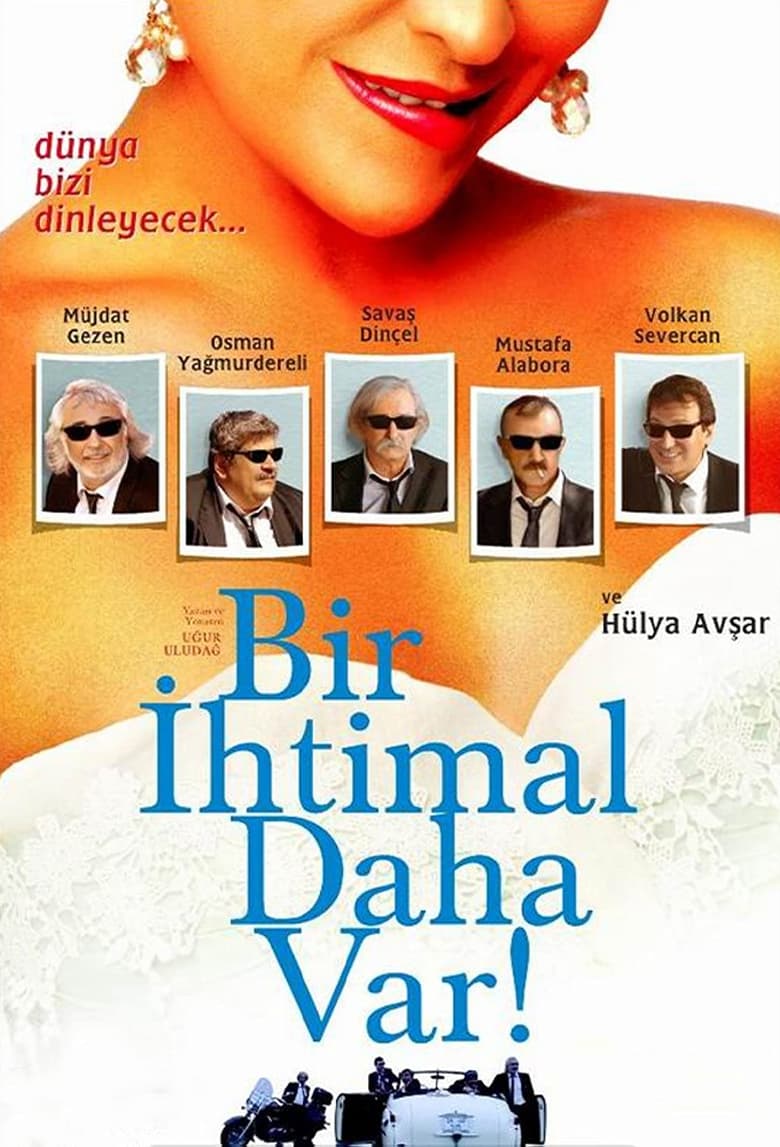 Poster of Bir İhtimal Daha Var