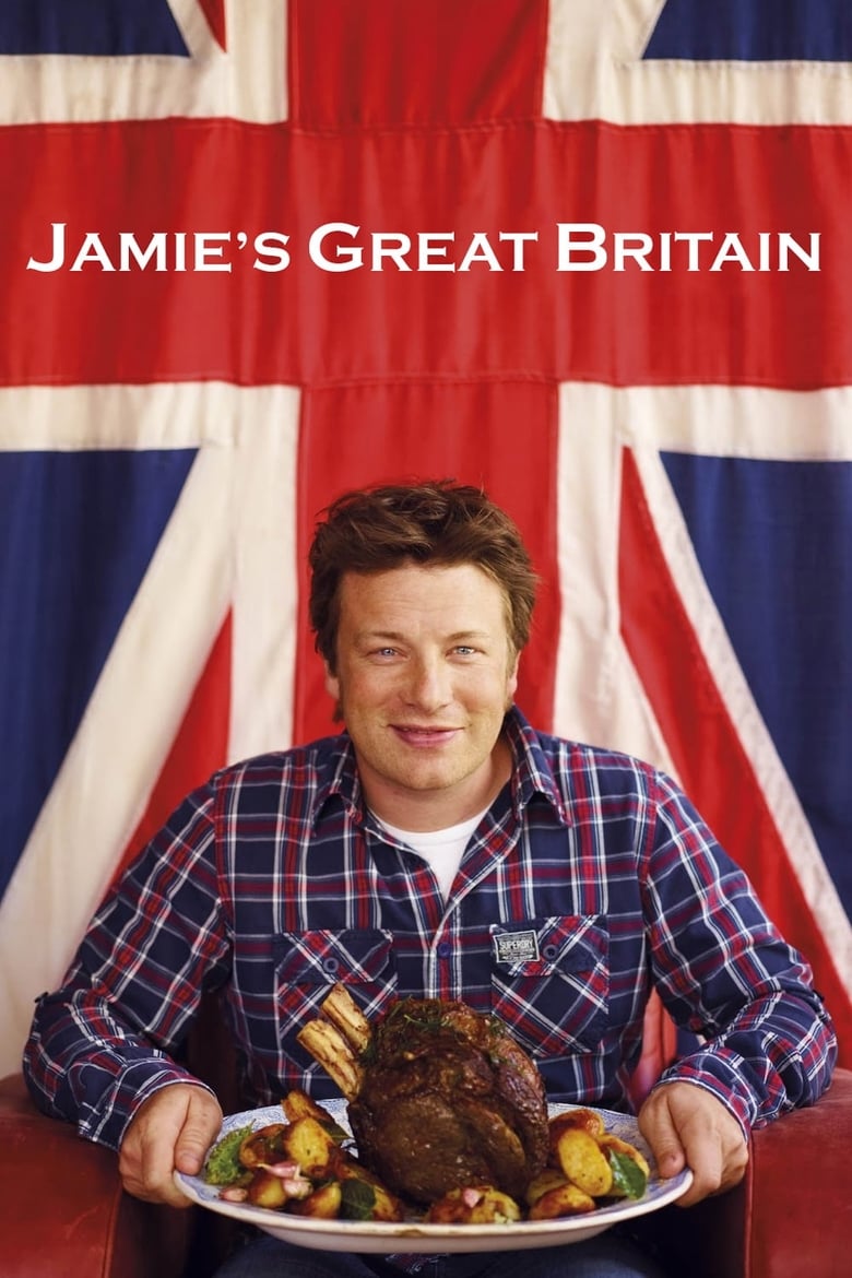 Poster of Episodes in Jamie's Great Britain - Season 1 - Season 1