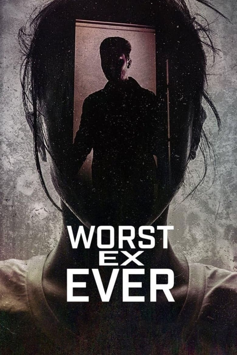 Poster of Episodes in Worst Ex Ever - Season 1 - Season 1