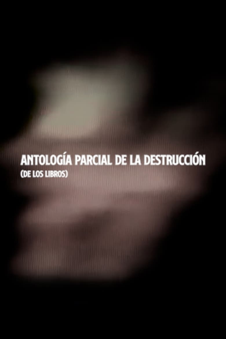 Poster of Partial Anthology of Destruction (of Books)